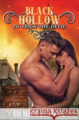 Black Hollow: To Trick the Devil Cox, Robbie 9781955049153 Sandy Shore Publishing - książka