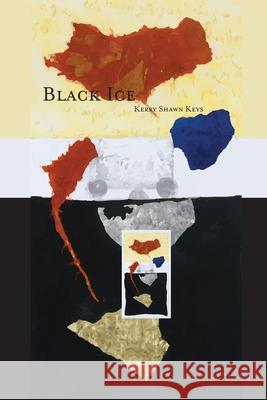 Black Ice Kerry Shawn Keys 9781733888233 Black Spruce Press - książka