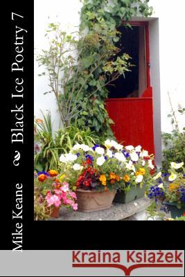 Black Ice Poetry 7 Mike Keane 9781533531858 Createspace Independent Publishing Platform - książka