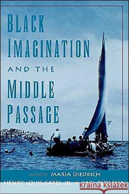 Black Imagination and the Middle Passage Carl Pedersen Jr. Henry Louis Gates Maria Diedrich 9780195126402 Oxford University Press - książka