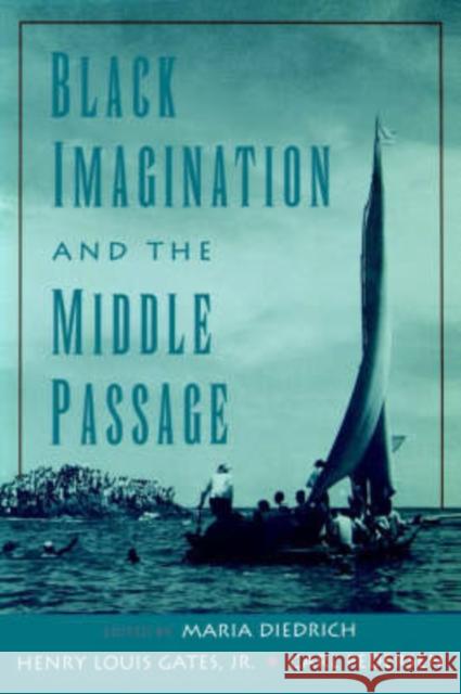 Black Imagination and the Middle Passage Carl Pedersen Maria Diedrich Jr. Henry Gates 9780195126419 Oxford University Press - książka