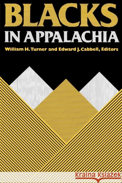 Black in Appalachia Turner, William H. 9780813101620 University Press of Kentucky - książka