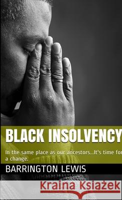 Black Insolvency Barrington Lewis 9780557251544 Lulu.com - książka