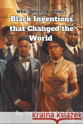 Black Inventions that Changed the World Vontavia J Heard 9798878689724 Independently Published - książka