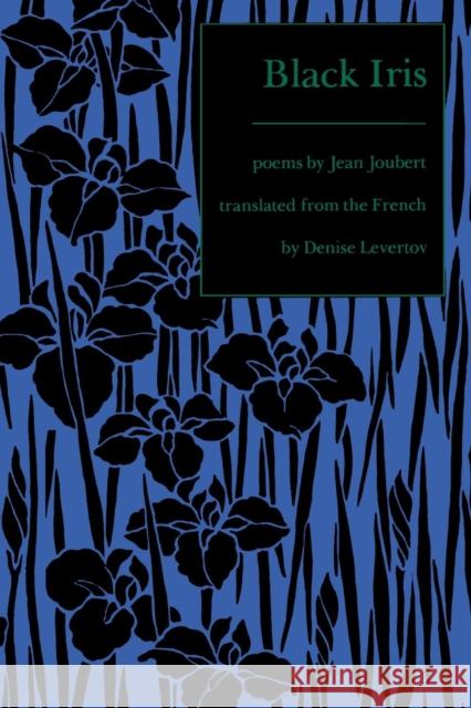 Black Iris Jean Joubert Denise Levertov 9781556590153 Copper Canyon Press - książka