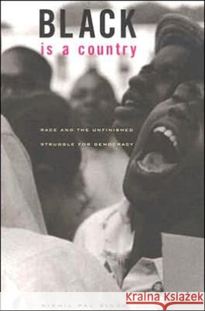 Black Is a Country: Race and the Unfinished Struggle for Democracy Singh, Nikhil Pal 9780674019515 Harvard University Press - książka