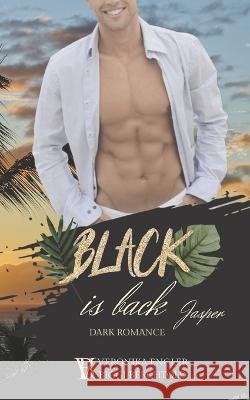 Black is back - Jasper: Dark Romance Biggi Berchtold Veronika Engler  9798427382564 Independently Published - książka