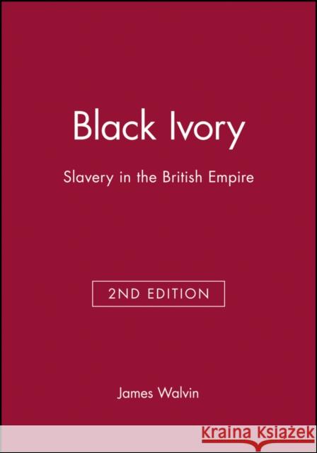 Black Ivory 2e Walvin, James 9780631229605  - książka