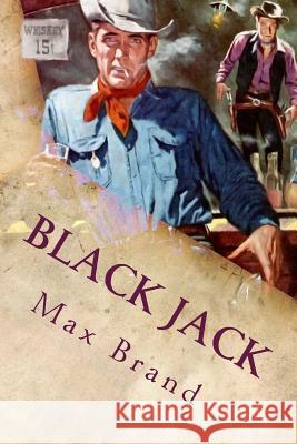 Black Jack Max Brand 9781544601458 Createspace Independent Publishing Platform - książka