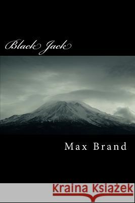 Black Jack Max Brand 9781986766777 Createspace Independent Publishing Platform - książka