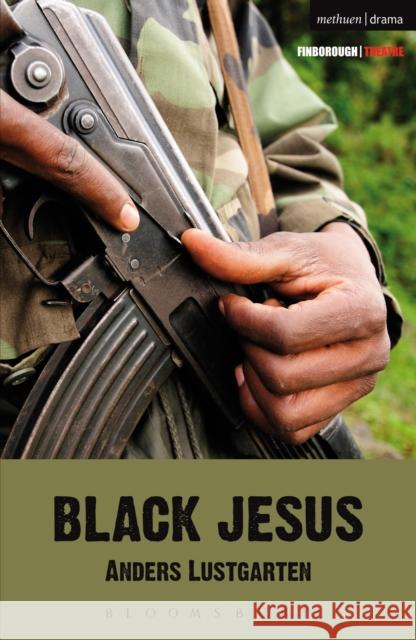 Black Jesus Anders Lustgarten 9781472527479 Methuen Publishing - książka