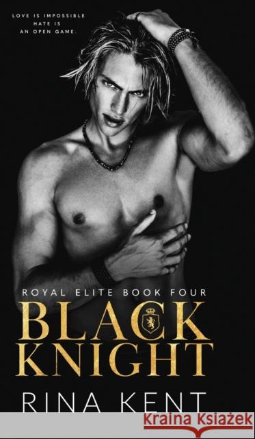 Black Knight: A Friends to Enemies to Lovers Romance Rina Kent 9781685450052 Blackthorn Books - książka