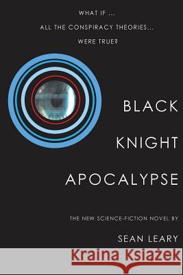 Black Knight Apocalypse Sean Leary 9780692618417 Dreaming World Books - książka