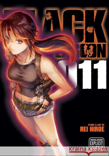 Black Lagoon, Vol. 11 Rei Hiroe 9781974711192 Viz Media, Subs. of Shogakukan Inc - książka