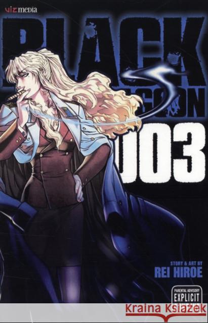 Black Lagoon, Vol. 3 Rei Hiroe 9781421518923 Viz Media, Subs. of Shogakukan Inc - książka