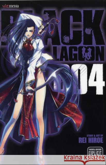 Black Lagoon, Vol. 4 Rei Hiroe 9781421518930 Viz Media, Subs. of Shogakukan Inc - książka