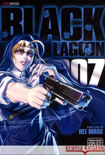 Black Lagoon, Vol. 7 Rei Hiroe 9781421524566 Viz Media, Subs. of Shogakukan Inc - książka