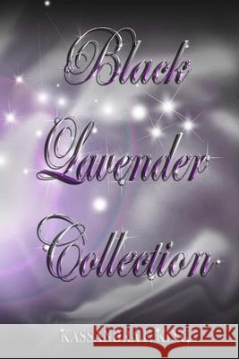 Black Lavender Collection Kassandra King 9781300894742 Lulu.com - książka