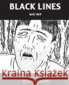 Black Lines: Bad Trip (French Edition) MR Olly Cunningham 9781533216878 Createspace Independent Publishing Platform