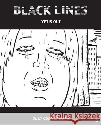 Black Lines: Yetis Out Olly Cunningham 9781545028872 Createspace Independent Publishing Platform - książka