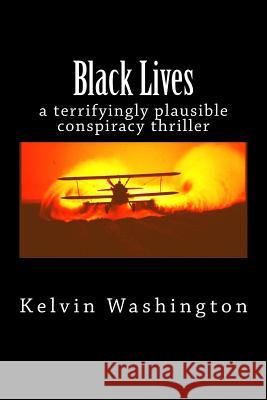 Black Lives Kelvin Washington 9781523257812 Createspace Independent Publishing Platform - książka