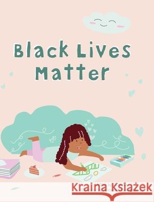 Black Lives Matter D. L. Walker 9781735522418 Sunsweet Films LLC - książka