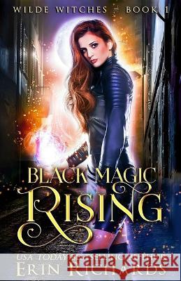Black Magic Rising Erin Richards 9781943800162 Midnight Muse Publishing - książka