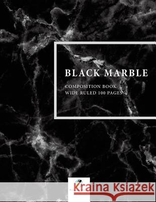 Black Marble Composition Book Wide Ruled 100 Pages Journals and Notebooks 9781541966147 Journals & Notebooks - książka