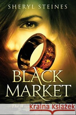 Black Market Sheryl Steines 9780985865252 Sheryl Steines - książka
