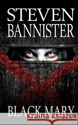 Black Mary Steven Bannister 9781508413882 Createspace - książka