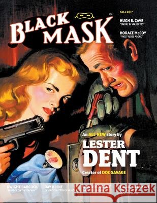 Black Mask - Fall 2017 Lester Dent, Horace McCoy, Hugh B Cave 9781618273123 Black Mask - książka
