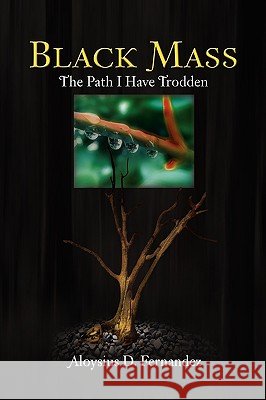 Black Mass Aloysius D. Fernandez 9781450020169 Xlibris Corporation - książka