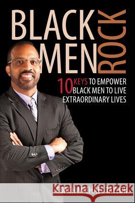 Black Men Rock Michael Taylor   9780964189485 Creation Publishing Group - książka