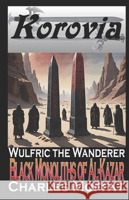 Black Monoliths of Al-Kazar Moffat Charles Moffat 9798616196583 Independently published - książka