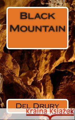 Black Mountain: Not Just Another Basketball Story Del Drury 9781502526328 Createspace - książka