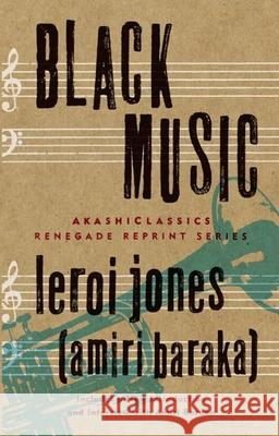Black Music: Essays Jones (Amiri Baraka), Leroi 9781636140858 Akashic Books - książka