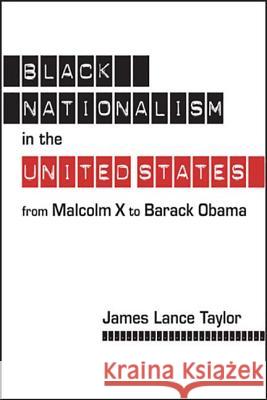 Black Nationalism in the United States : From Malcolm X to Barack Obama James Lance Taylor   9781626371859 Lynne Rienner Publishers Inc - książka