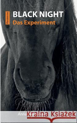 Black Night : Das Experiment Anna Castronovo 9783738646856 Books on Demand - książka