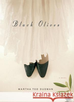 Black Olives Martha Tod Dudman 9781416549611 Simon & Schuster - książka