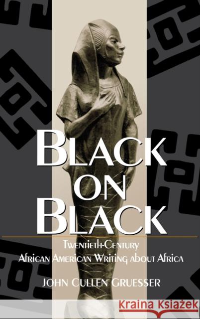 Black on Black Gruesser, John Cullen 9780813121635 University Press of Kentucky - książka