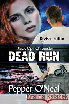 Black Ops Chronicles: Dead Run Revised Edition Large Print Pepper O'Neal 9781952068140 Cibola Press - książka