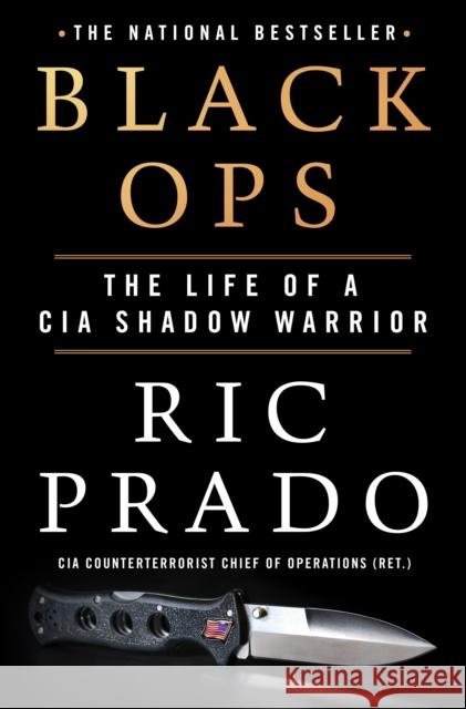 Black Ops: The Life of a CIA Shadow Warrior Ric Prado 9781250271846 St Martin's Press - książka