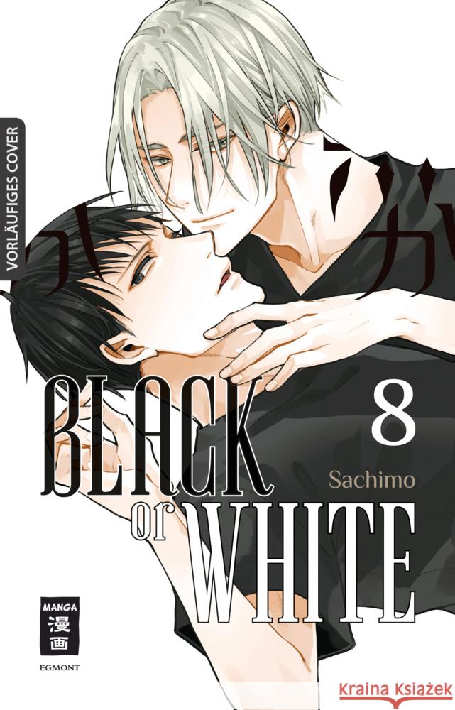 Black or White 08 Sachimo 9783755501695 Egmont Manga - książka