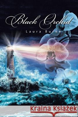 Black Orchid Laura Burke 9781663233868 iUniverse - książka