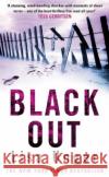 Black Out Lisa Unger 9781784759445 Cornerstone