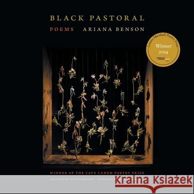 Black Pastoral: Poems Ariana Benson, Willie Perdomo, Willie Perdomo 9780820365183 University of Georgia Press - książka