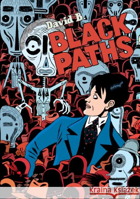 Black Paths David B. 9781906838331 SelfMadeHero - książka