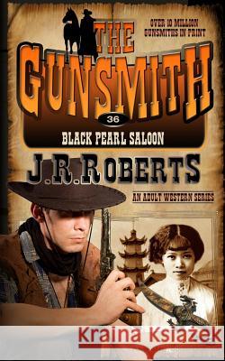 Black Pearl Saloon J. R. Roberts 9781612326399 Speaking Volumes, LLC - książka