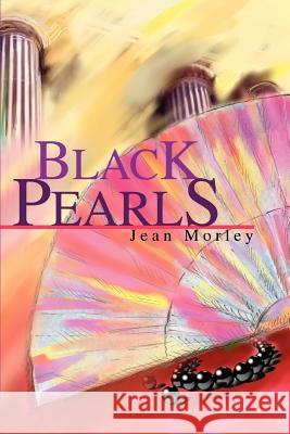 Black Pearls Jacqueline Morley 9780595288045 iUniverse - książka