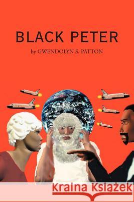 Black Peter Gwendolyn Patton 9781413438369 Borders Personal Publishing - książka